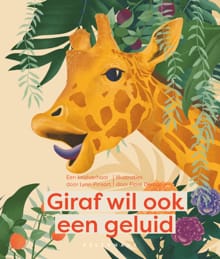 Giraf wil ook een geluid - Lynn Pinsart