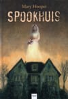 Spookhuis - M. Hooper., Mary Hooper