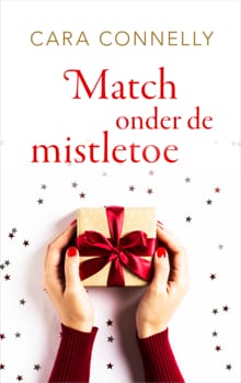 Match onder de mistletoe - Cara Connelly
