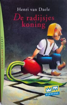 De radijsjeskoning - Van Daele, Henri Van Daele, ...