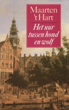 Het uur tussen hond en wolf - Maarten 't Hart