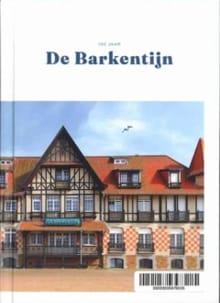 100 jaar De Barkentijn - Marijn Follebout