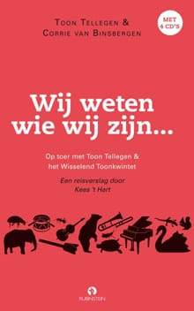 Wij weten wie wij zijn... - Toon Tellegen, Corrie van Binsbergen