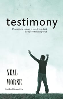 Testimony - Neal Morse, Paul Braoudakis