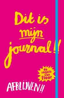Dit is mijn journal! - De regels van Floor - Marjon Hoffman
