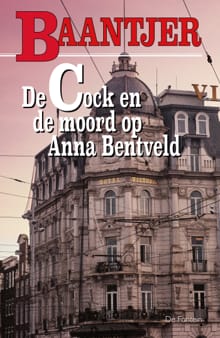 De Cock en de moord op Anna Bentveld - A.C. Baantjer