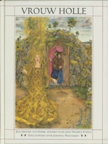 Vrouw Holle - J.W. STEWIG, Jacob Grimm, ...