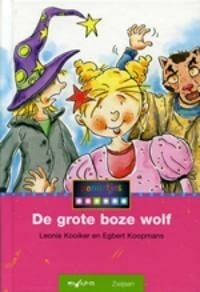 De grote boze wolf - L. Kooiker, Leonie Kooiker