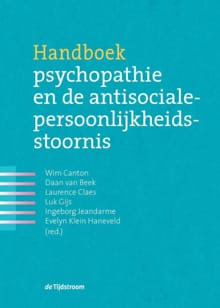 Handboek psychopathie en de antisociale persoonlijkheidsstoornis - Wim Canton, Daan van Beek, ...