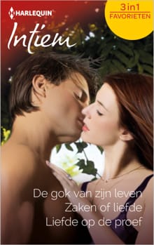 De gok van zijn leven ; Zaken of liefde ; Liefde op de proef - Brenda Jackson, Anna DePalo, ...