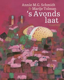 's Avonds laat - Annie M.G. Schmidt