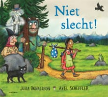 Niet slecht! - Julia Donaldson