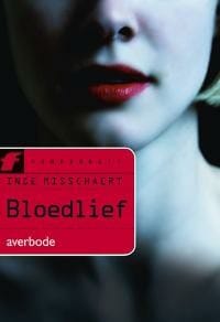 Fahrenheit: Bloedlief - Inge Misschaert
