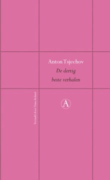 De dertig beste verhalen - Anton Tsjechov