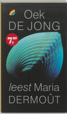 Oek de Jong leest Maria Dermoût - Oek de Jong, M. Dermout, ...