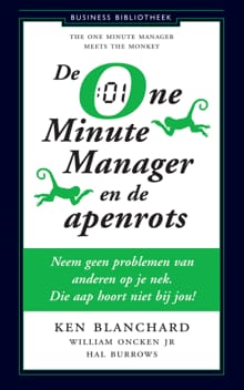 One Minute Manager en de apenrots - Ken Blanchard, William Oncken Jr, ...