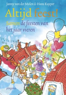 Altijd feest! - Janny van der Molen, Hans Kuyper