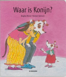 Waar is Konijn ? - Kristien Aertssen, Brigitte Minne
