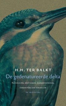 Zwijg/De gedenatureerde delta - H.H. ter Balkt