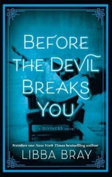 Before the devil breaks you -  BRAY, Libba Bray