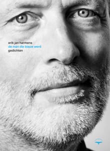 de man die blauw werd - Erik Jan Harmens