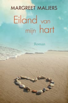 Eiland van mijn hart - Margreet Maljers, Margreet Maljers-Kroes