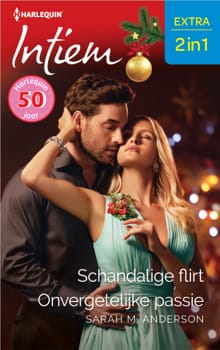 Schandalige flirt / Onvergetelijke passie - Sarah M. Anderson