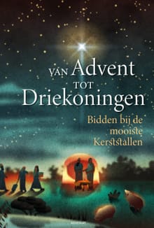 Van Advent tot Driekoningen - 