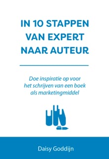 In 10 stappen van expert naar auteur - Daisy Goddijn