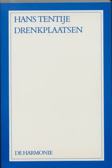 Drenkplaatsen - H. Tentije, Hans Tentije