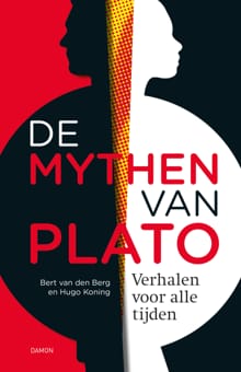 De mythen van Plato - Bert van den Berg, Hugo Koning