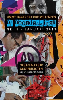 De doordraaiers 1 - januari 2013 - Jimmy Tigges, Chris Willemsen
