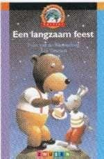 Een langzaam feest - Van de t. Waarsenburg, Truus Van De Waarsenburg