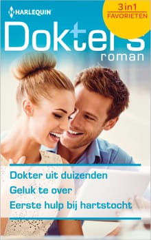 Dokter uit duizenden ; Geluk te over ; Eerste hulp bij hartstocht (3-in-1) - Jennifer Taylor, Josie Metcalfe, ...