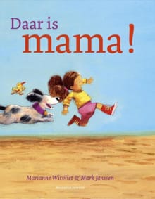 Daar is mama - Marianne Witvliet