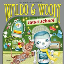 Waldo & Woody naar school - Tine Mortier, Caroline Van Pelt