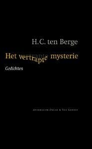 Het vertrapte mysterie - H.C. Ten Berge, H.C. ten Berge