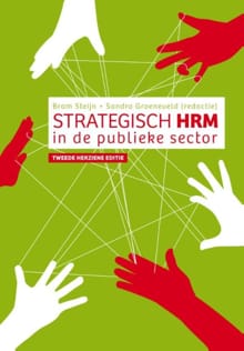 Strategisch HRM in de publieke sector - Bram Steijn, Sandra Groeneveld