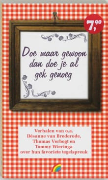 Doe maar gewoon dan doe je al gek genoeg - Désanne Van Brederode, Herman Koch, ...