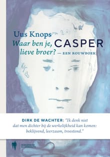 Casper - een rouwboek - Uus Knops