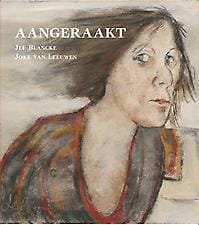 Aangeraakt - Joke van Leeuwen, Joke van Leeuwen, ...