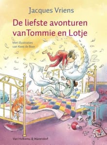 De liefste avonturen van Tommie en Lotje - Jacques Vriens