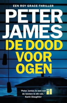 De dood voor ogen - Peter James