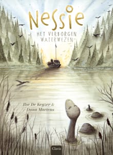 Nessie. Het verborgen waterwezen - Ilse De Keyzer