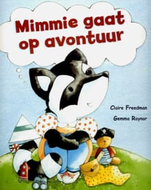 Mimmie gaat op avontuur - Claire Freedman
