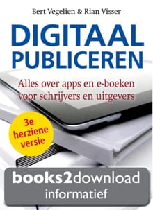Digitaal publiceren - Bert Vegelien, Rian Visser