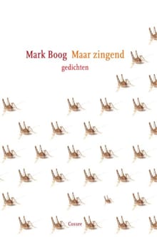 Maar zingend - Mark Boog