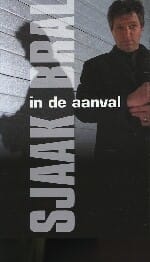 SJAAK BRAL IN DE AANVAL - Sjaak Bral, S. Bral
