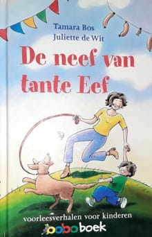 De neef van tante Eef - T. Bos, Tamara Bos
