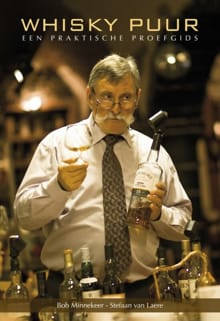 Whisky puur - Bob Minnekeer, Stefaan Van Laere, ...
